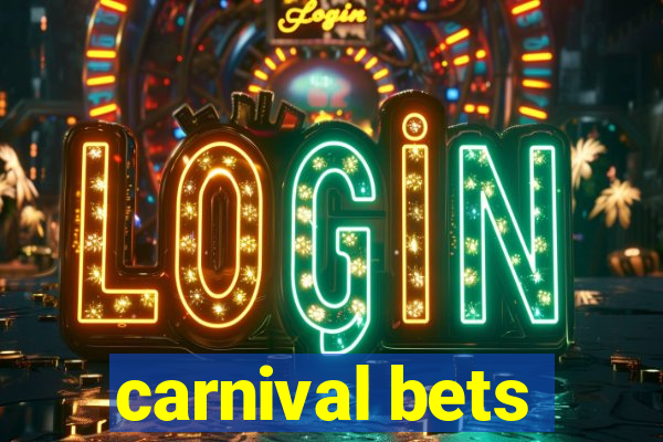 carnival bets